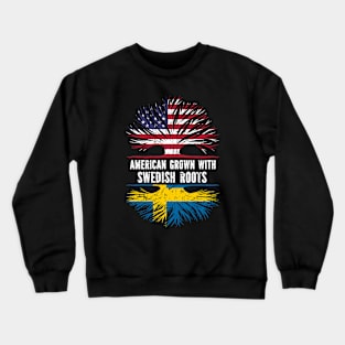 American Grown with Swedish Roots USA Flag Crewneck Sweatshirt